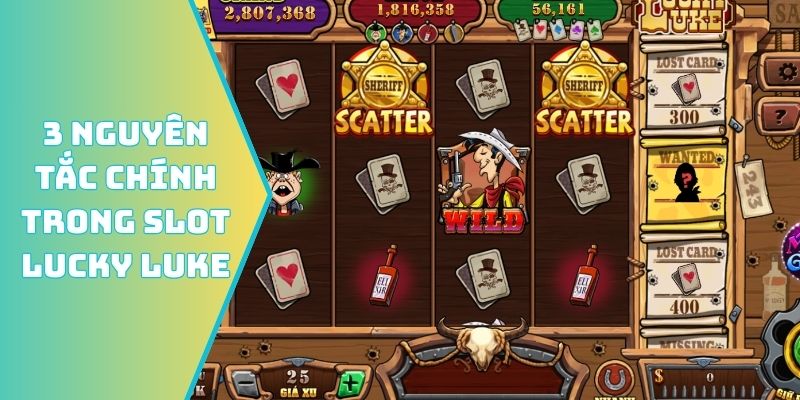 3 nguyên tắc chính trong slot Lucky Luke
