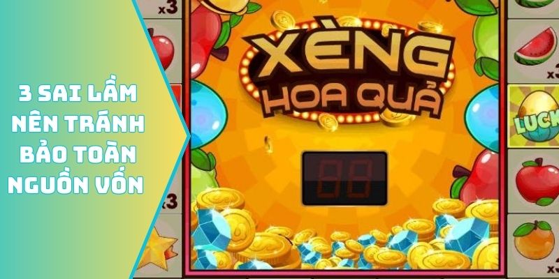 3 sai lầm nên tránh bảo toàn nguồn vốn