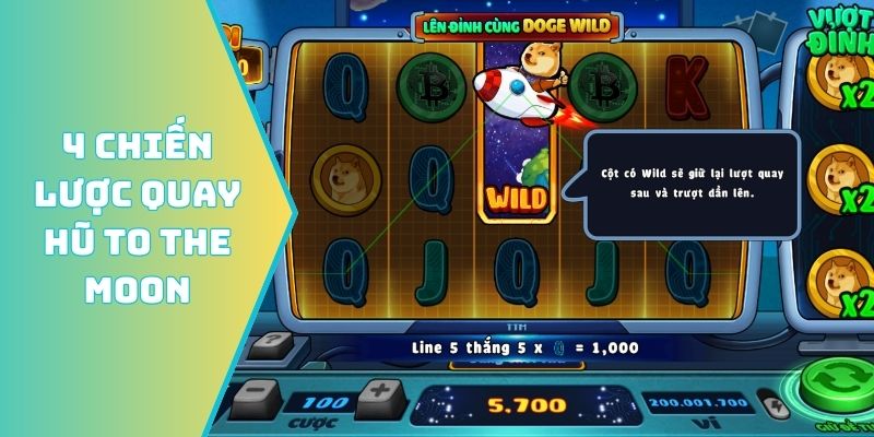 4 chiến lược quay hũ To The Moon