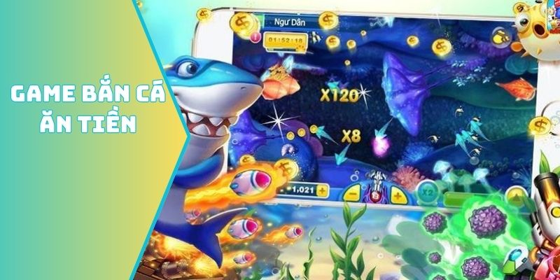 Game bắn cá ăn tiền