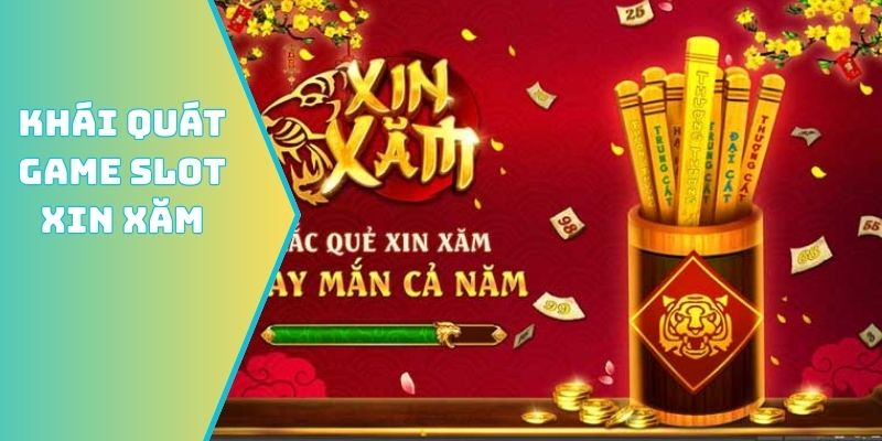 Khái quát game slot Xin xăm