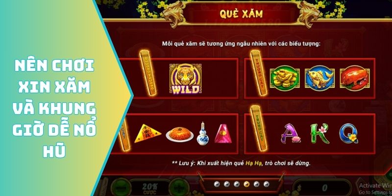 Nên chơi Xin xăm và khung giờ dễ nổ hũ