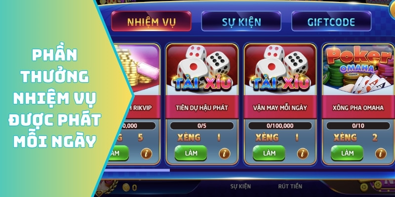 Phần thưởng nhiệm vụ được phát mỗi ngày