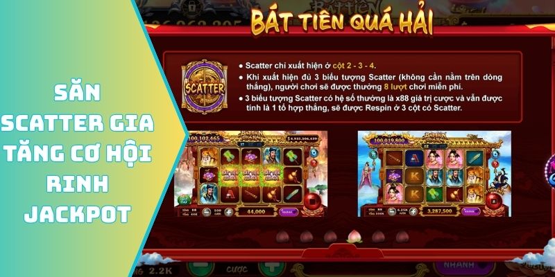 Học cách săn Scatter gia tăng cơ hội rinh jackpot