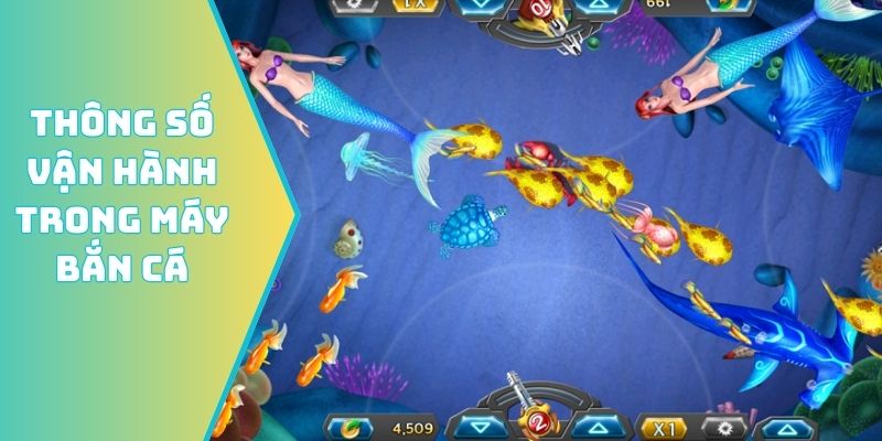 Thông số vận hành trong máy bắn cá