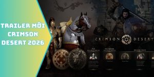 Trailer mới Crimson Desert 2026